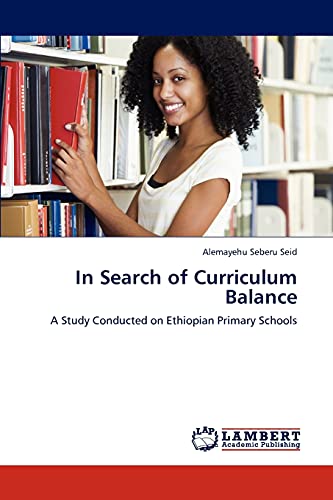 In Search of Curriculum Balance: A Study Conducted on Ethiopian Primary Schools
