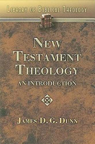 New Testament Theology: An Introduction (Library of Biblical Theology)