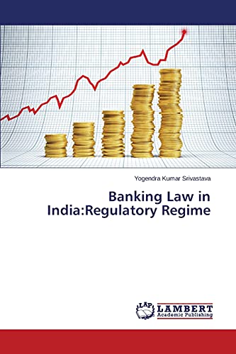 Banking Law in India:Regulatory Regime