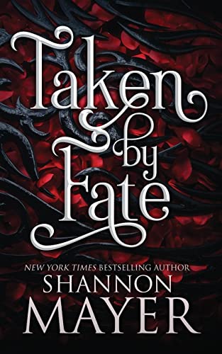 Shannon Mayer Taken By Fate (The Alpha Territories)