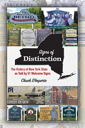 Signs of Distinction: The History of New York State as Told by 51 Welcome Signs (Excelsior Editions)