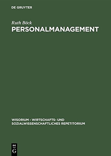 Personalmanagement (WiSorium - Wirtschafts- und Sozialwissenschaftliches Repetitorium)