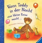 Wenn Teddy in der Nacht eine kleine Reise macht ...