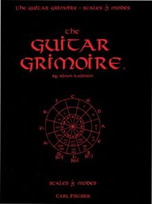 The Guitar Grimoire: A Compendium of Formulas for Guitar Scales and Modes