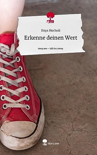 Erkenne deinen Wert. Life is a Story - story.one