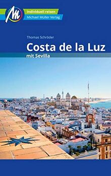 Costa de la Luz mit Sevilla Reiseführer Michael Müller Verlag: Abstecher nach Ronda und Gibralta