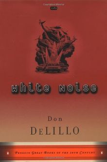 White Noise: (Great Books Edition) (Penguin Great Books of the 20th Century)