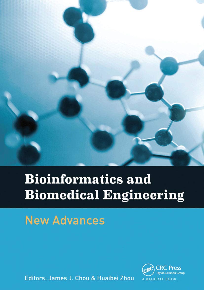 Bioinformatics and Biomedical Engineering: New Advances: New Advances: Proceedings of the 9th International Conference on Bioinformatics and ... 2015), Shanghai, China, 18-20 September 2015