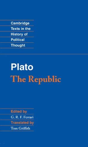 Plato: 'The Republic' (Cambridge Texts in the History of Political Thought)