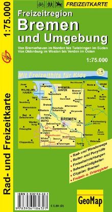 Radwanderkarte Bremen und Umgebung 1:75 000: Von Bremerhaven im Norden bis Twistringen im Süden - Von Oldenburg im Westen bis Verden im Osten