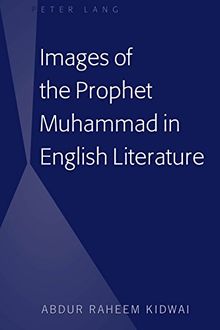 Images of the Prophet Muhammad in English Literature