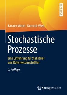 Stochastische Prozesse: Eine Einführung für Statistiker und Datenwissenschaftler