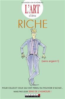 L'art d'être riche (sans argent !)