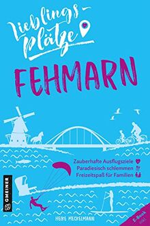 Lieblingsplätze Fehmarn (Lieblingsplätze im GMEINER-Verlag)