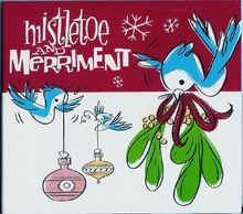 Mistletoe and Merriment (UK Import)