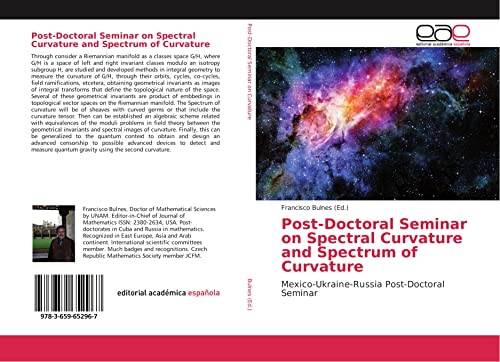 Post-Doctoral Seminar on Spectral Curvature and Spectrum of Curvature: Mexico-Ukraine-Russia Post-Doctoral Seminar