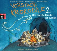 Vorstadtkrokodile: Band 2 - Die coolste Bande ist zurück