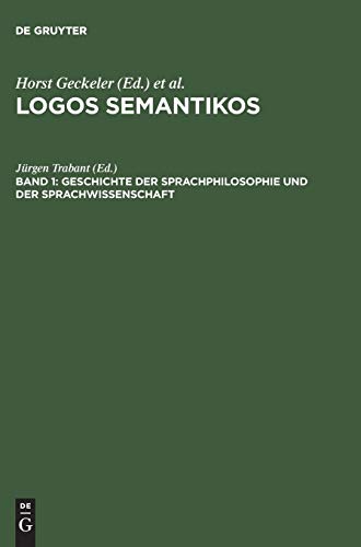 Geschichte der Sprachphilosophie und der Sprachwissenschaft (Logos Semantikos)