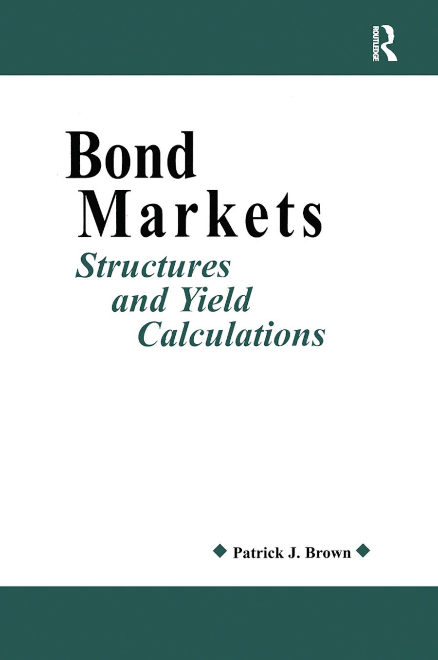 Bond Markets: Structures and Yield Calculations
