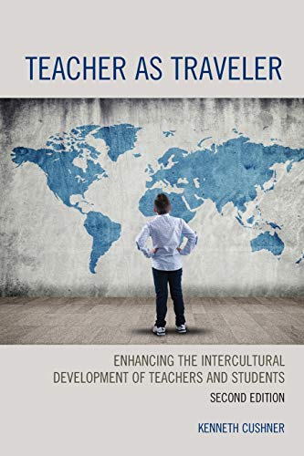 Teacher as Traveler: Enhancing the Intercultural Development of Teachers and Students, 2nd Edition