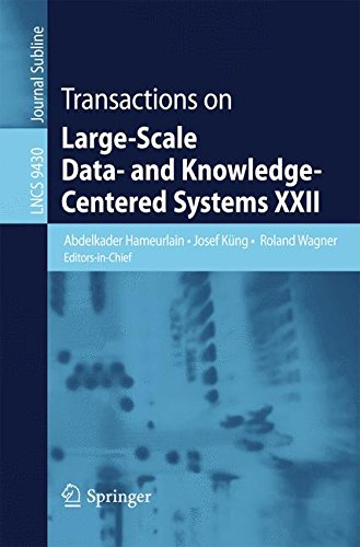 Transactions on Large-Scale Data- and Knowledge-Centered Systems XXII (Lecture Notes in Computer Science)