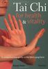 Tai Chi for Health & Vitality: A Comprehensive Guide to the Short Yang Form (Hamlyn Health & Well Being S.)