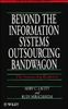 Beyond the Information Systems Outsourcing Bandwagon: The Insourcing Response (Wiley Series in Information Systems)