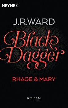 Black Dagger - Rhage & Mary: Roman (BLACK DAGGER Doppelbände, Band 2)