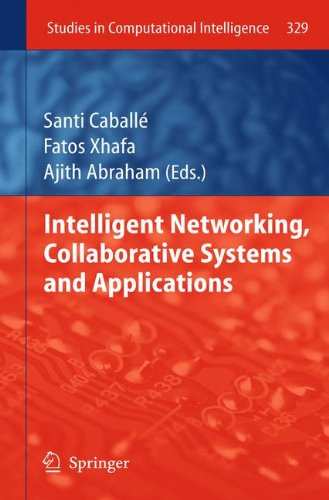 Intelligent Networking, Collaborative Systems and Applications (Studies in Computational Intelligence)