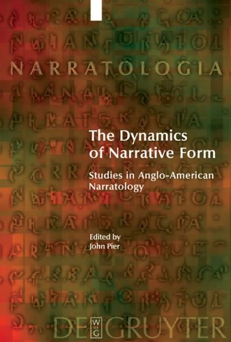 The Dynamics of Narrative Form: Studies in Anglo-American Narratology (Narratologia, 4)