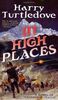 In High Places (Crosstime Traffic, Band 3)