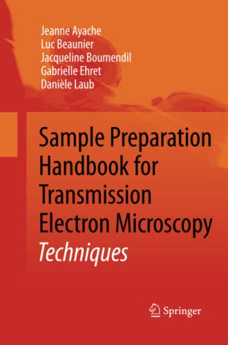 Sample Preparation Handbook for Transmission Electron Microscopy: Techniques