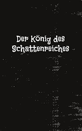 Der König des Schattenreiches - Rubi  Kartoniert (TB)