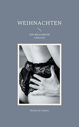 Weihnachten Ein Milliardär und ich