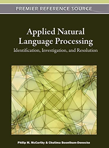 Applied Natural Language Processing: Identification, Investigation and Resolution