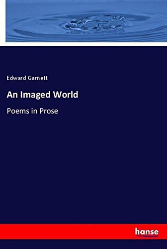 An Imaged World: Poems in Prose