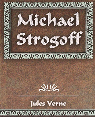 Jules Verne Michael Strogoff, The Courier Of The Czar