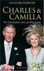 Charles & Camilla. Die Geschichte einer großen Liebe