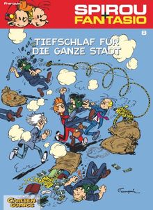 Spirou & Fantasio, Band 8: Tiefschlaf für die ganze Stadt: (Neuedition)