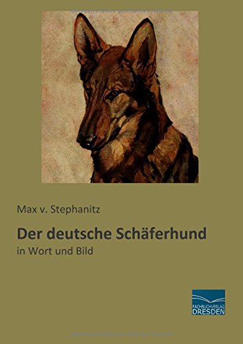 Der deutsche Schaeferhund: in Wort und Bild