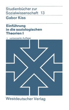 Einführung in die soziologischen Theorien, Bd.1: Vergleichende Analyse soziologischer Hauptrichtungen (wv studium)