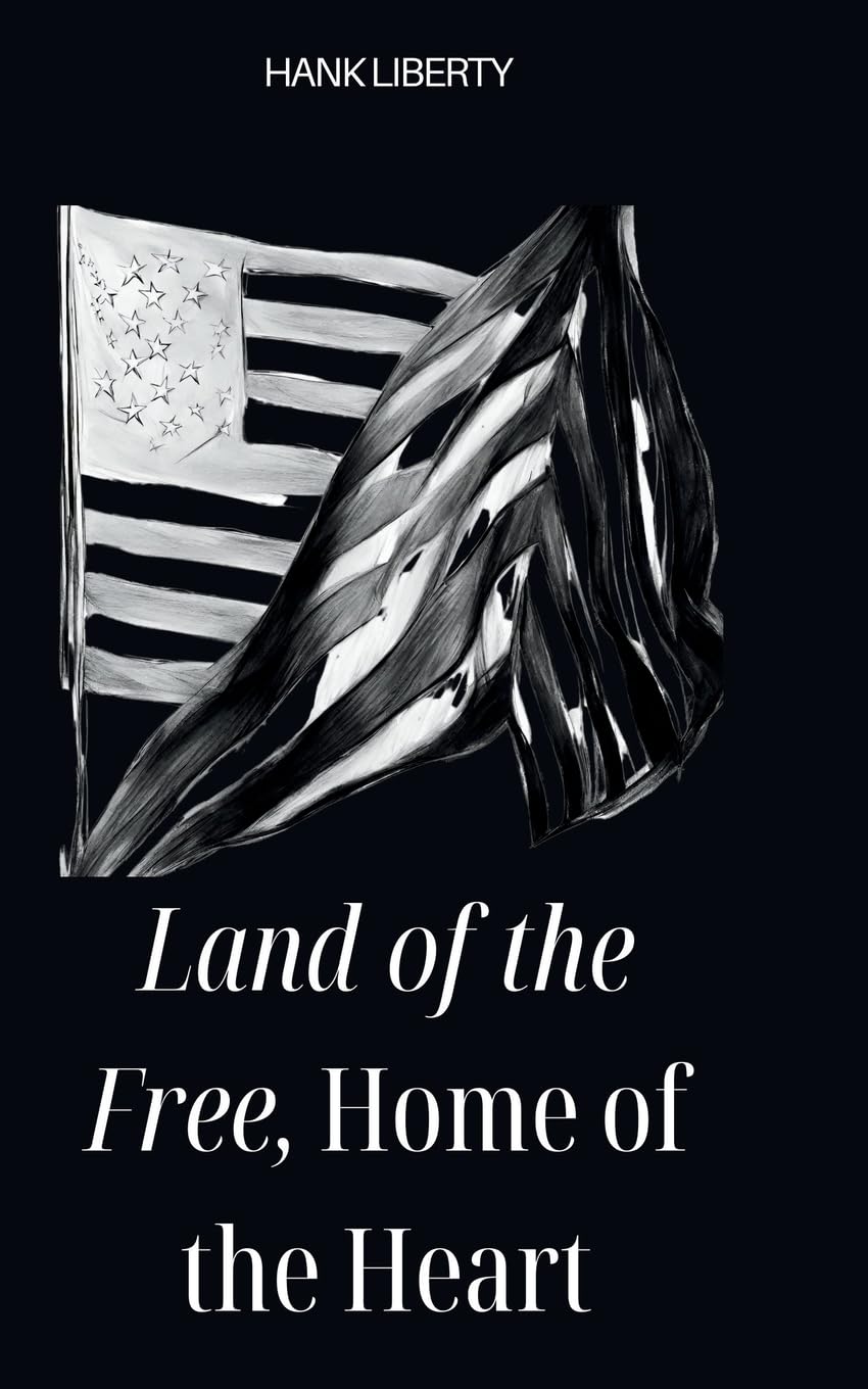 Land Of The Free, Home Of The Heart