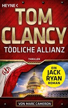 Tödliche Allianz: Thriller (JACK RYAN, Band 24)