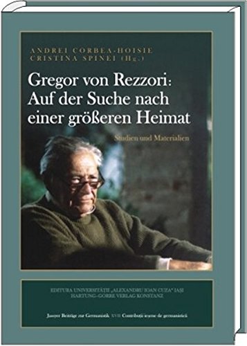 Gregor von Rezzori – Auf der Suche nach einer größeren Heimat: Studien und Materialien (Jassyer Beiträge zur Germanistik)