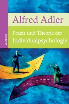 Praxis und Theorie der Individualpsychologie