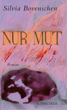 Nur Mut: Roman