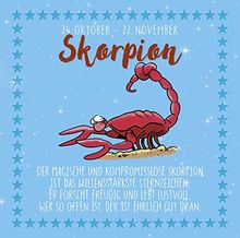 Skorpion 24 Oktober 22 November Sternzeichen Reihe Lustige Sternzeichen Von Peter Butschkow