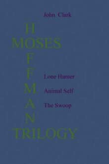 The Moses Hoffman Trilogy