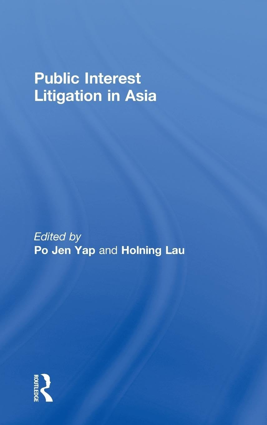 Public Interest Litigation in Asia (Routledge Law in Asia)