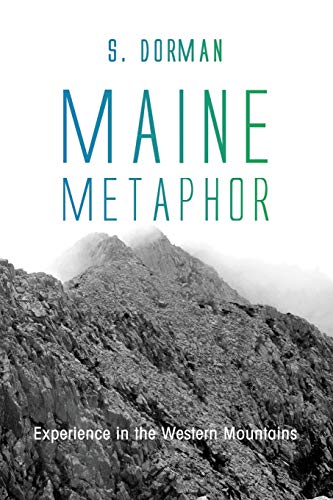 Maine Metaphor: Experience in the Western Mountains